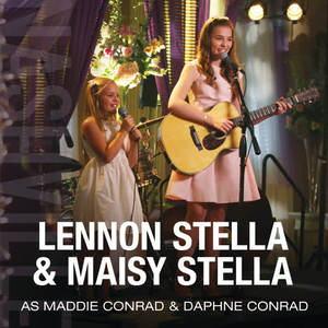 lennon stella maisy stella as maddie conrad daphne conrad