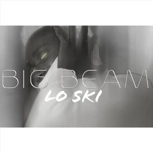 big beam(explicit)专辑_loski_无损音乐专辑_酷我音乐