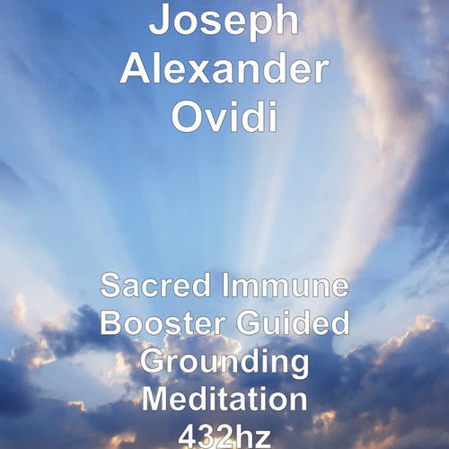sacred immune booster guided grounding meditation