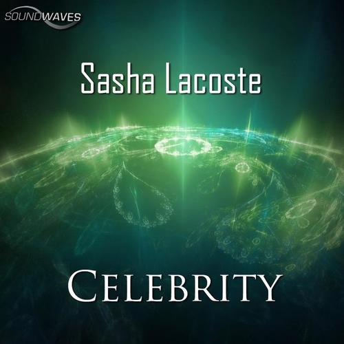 celebrity(original mix)_sasha lacoste_单曲在线试听_酷我音乐