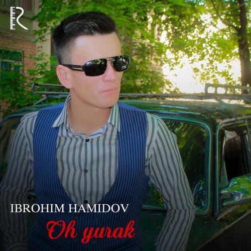 oh yurak_ibrohim hamidov_单曲在线试听_酷我音乐