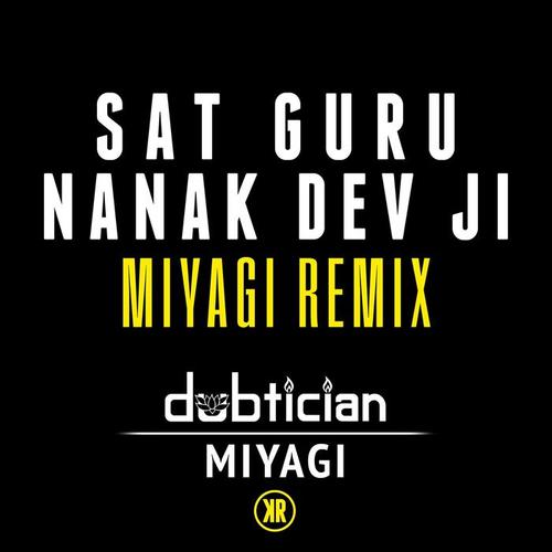 sat guru nanak dev ji(miyagi remix)