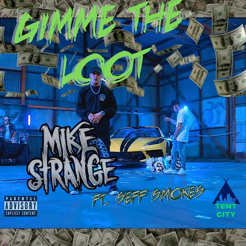 gimme the loot(feat. seff smokes)