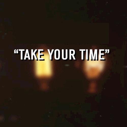 "take your time"(instrumental version)