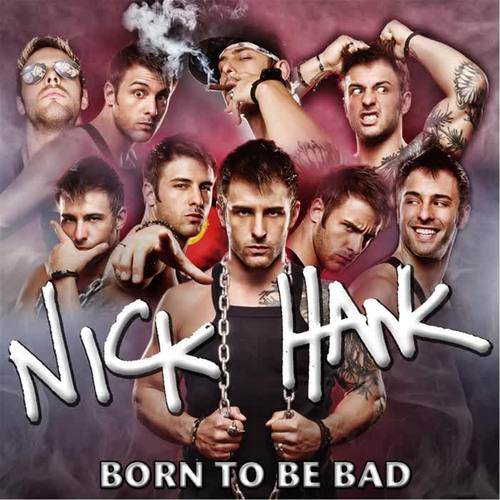 born to be bad(explicit)_nick hawk_单曲在线试听