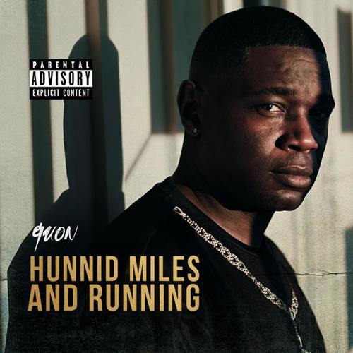 hunnid miles n runnin(explicit)_quon_单曲在线试听_酷我音乐