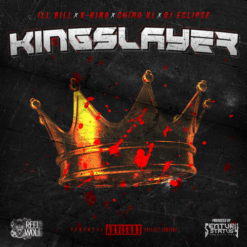 kingslayer(explicit)_reel wolf&ill bill&k-rino&chino xl&dj