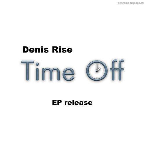 time off(original mix)_denis rise_单曲在线试听