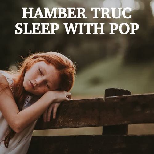 when you get_hamber truc_单曲在线试听_酷我音乐