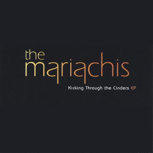 kicking through the cinders_the mariachis_单曲