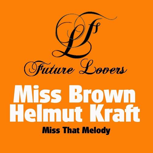 miss that melody_miss brown&helmut kraft_单曲在线试听_酷我音乐