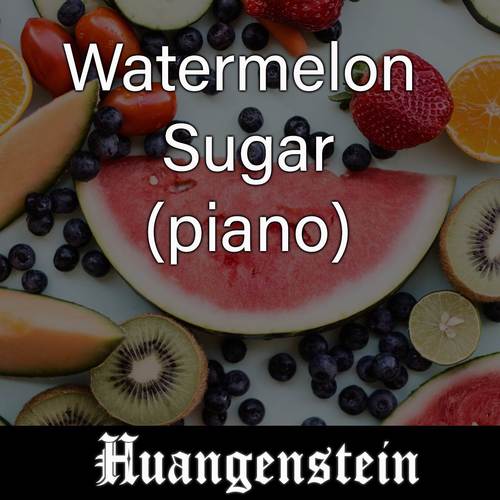 watermelon sugar(piano)