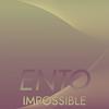 Ento Impossible - Mete Garas