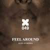 Feel Around (Original Mix) - Alen Sforzina