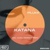 Katana (Alicia Trapone Remix) - Piluka&Alicia Trapone