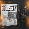 Glock17 (Explicit) - Takeova&Chings Record