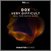 Very Difficult (Ran Katan Remix) - Dox&Ran Katan