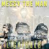 Lightbulb(feat. Frankie V & Nahte) (Explicit) - Messy the Man&Frankie V&Nahte