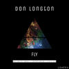 Fly (Last 2 Standing Remix) - Don Longton&Last 2 Standing