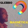 Magnética Pele - Glebbo