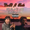 No Place Like California (feat. Frak) (Explicit) - Van B&Frak