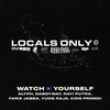 Watch Yourself (South East Asia Version) - Locals Only Sound&DaboyWay&Rayi Putra&ALYPH&Fariz Jabba&Yung Raja&King Promdi