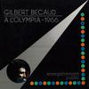 Le petit oiseau de toutes les couleurs (Olympia 1966) - Gilbert Bécaud