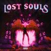 Lost Souls (Explicit) - SuperDuperWavey&Re:&Teqkoi