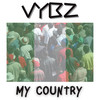 My Country - Vybz