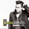 I Can Dream - Remix - Jason Singh