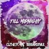 Till Midnight - Ozner&BreakStyle