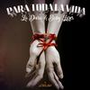 Para Toda La Vida (feat. La Diosa) - Baby Lores&La Diosa