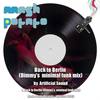 Back To Berlin (Dimmy's Minimal Funk Mix) - Artificial Sound