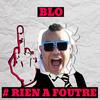 #Rienafoutre (Extended Version|Explicit) - Blo&Blow Cox