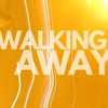 Walking Away - BULAVA