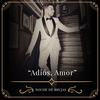 Adiós, Amor - Noche de brujas