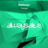 Changes (Original Mix) - Edelways