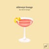 Sideways Lounge - Uinzagui&Lazy Elias