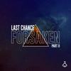 Forsaken (Lip Forensics Remix) - LAST CHANCE