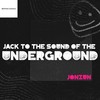 Jack to the Sound of the Underground - Jonzun