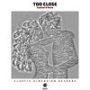 Too Close - Espinal & Nova