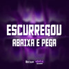 ESCURREGOU ABAIXA E PEGA (Explicit) - Mc K´Leu&K´LEU