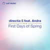 First Days of Spring - Directia 5&Andra