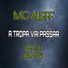 A TROPA VAI PASSAR (Explicit) - MC ALEFF&Feoli Beats