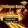 Without Rules (Josh Lang Remix) - Luca Antolini