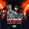 Últimos Tempos (Explicit) - Spinardi&DJ Cia&Karetta el Gucci