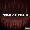 Top Level 3 (feat. Insonnia) (Explicit) - Blackjack&Insonnia