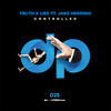 Controlled - Truth x Lies&Jake Herring