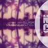 Something About You (Original Mix) - Sllash