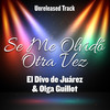 Se Me Olvidó Otra Vez - El Divo de Juárez&Olga Guillot